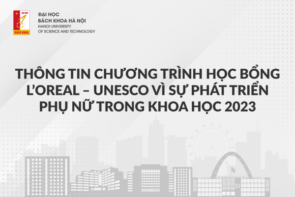 Thông Tin Chương Trình Học Bổng L’oreal – UNESCO - Vì Sự Phát Triển Phụ Nữ Trong Khoa Học 2023