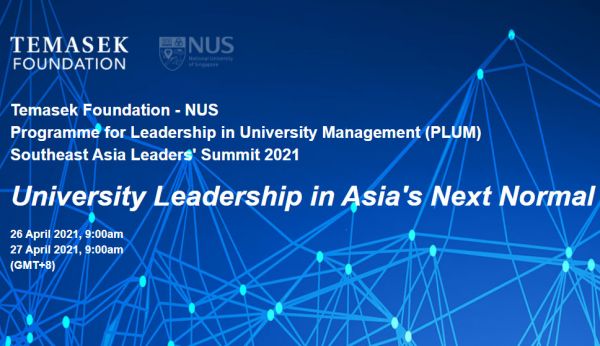 University Leadership in Asia's Next Normal - Southeast Asia Leaders’ Summit 2021