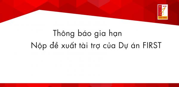 Thông báo gia hạn nộp đề xuất tài trợ của Dự án FIRST