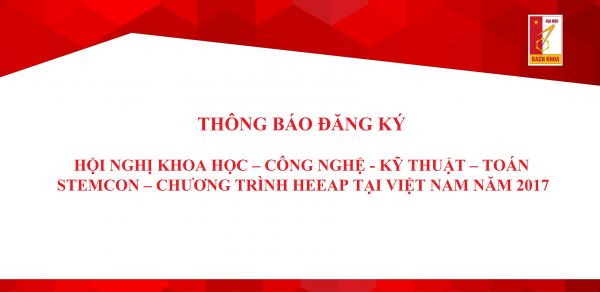 Thông báo đăng ký Hội nghị Khoa học – Công nghệ - Kỹ thuật – Toán  - STEMCON – chương trình HEEAP tại Việt Nam năm 2017