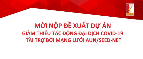 Mời nộp đề xuất dự án giảm thiểu tác động đại dịch COVID-19, tài trợ bởi mạng lưới AUN/SEED-Net