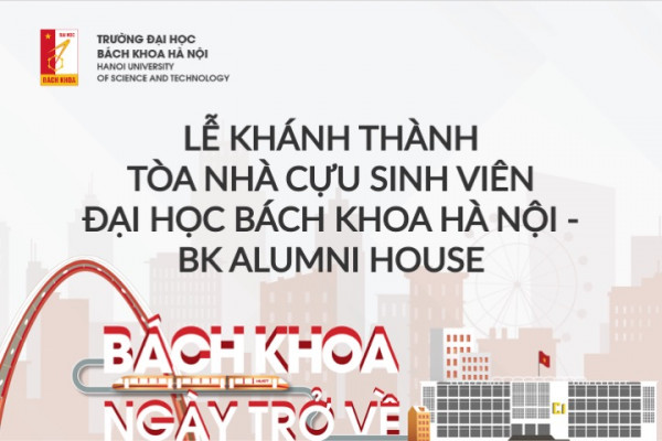 Lễ khánh thành tòa nhà Cựu sinh viên Đại học Bách khoa Hà Nội - BK Alumni House