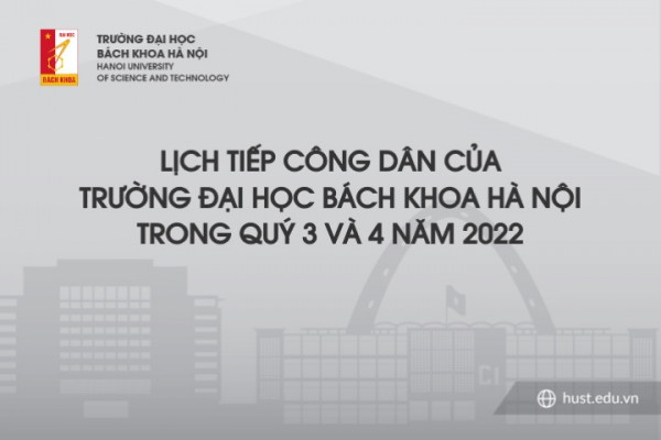 Thông báo: Lịch tiếp công dân của Trường ĐHBK Hà Nội trong  quý 3 và 4 năm 2022