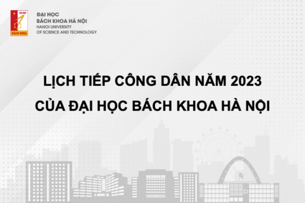 LỊCH TIẾP CÔNG DÂN NĂM 2023 CỦA ĐHBK HÀ NỘI