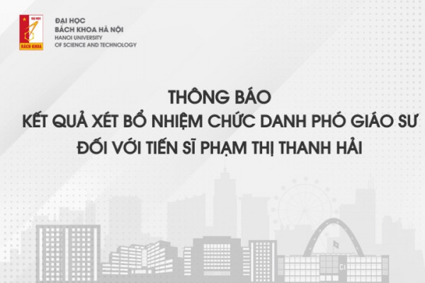 Kết quả xét bổ nhiệm chức danh phó giáo sư đối với TS. Phạm Thị Thanh Hải