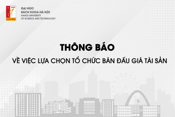 Thông báo: Về việc lựa chọn tổ chức bán đấu giá tài sản