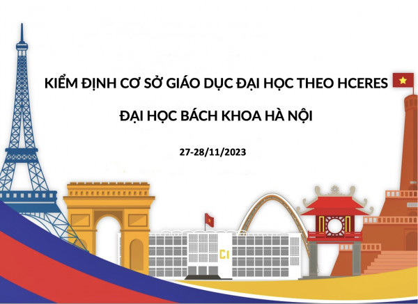 Đại học Bách khoa Hà Nội chuẩn bị kiểm định quốc tế bởi Tổ chức Kiểm định châu Âu HCERES