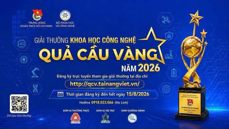 Phát động Giải thưởng Khoa học Công nghệ Quả cầu vàng năm 2026